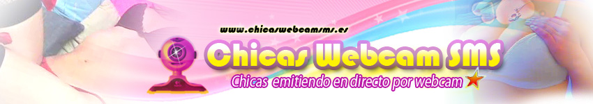 webcam chicas x 1 sms